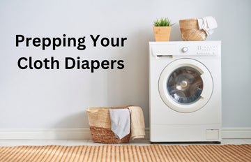 Ready, Prep, Cloth: Prepping Cloth Diapers